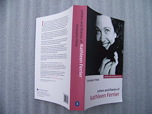 Letters and Diaries of Kathleen Ferrier - Revised and Enlarged Edition von Boydell Press